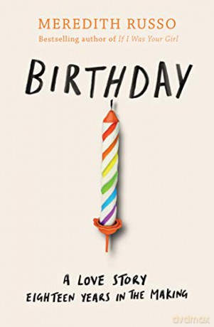 Birthday: A love story for fans of One Day and Love, Simon - Meredith Russo [KSIĄŻKA]