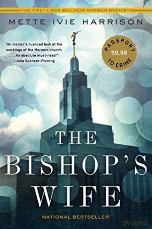 Bishop's Wife, The: 1 (Linda Wallheim Mystery) - Mette Ivie Harrison [KSIĄŻKA]