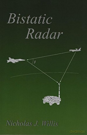 Bistatic Radar (Radar, Sonar and Navigation) - Nicholas J. Willis [KSIĄŻKA]