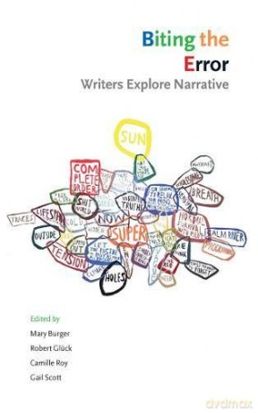 Biting the Error: Writers Explore Narrative - Gail Scott [KSIĄŻKA]