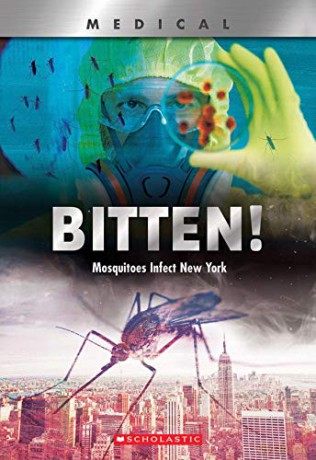 Bitten! (Xbooks): Mosquitoes Infect New York (Xbooks: Medical) - John Shea [KSIĄŻKA]