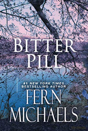 Bitter Pill (Sisterhood): 32 - Fern Michaels [KSIĄŻKA]