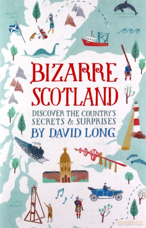 Bizarre Scotland - David Long [KSIĄŻKA]