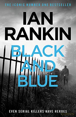 Black And Blue: An Inspector Rebus Novel 8. (A Rebus Novel) - Ian Rankin [KSIĄŻKA]