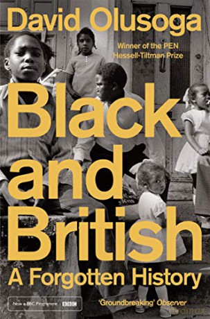 Black and British: A Forgotten History - David Olusoga [KSIĄŻKA]