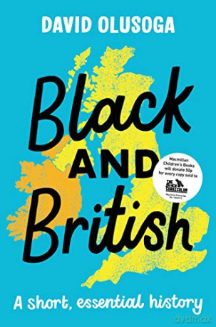 Black and British: A short, essential history - David Olusoga [KSIĄŻKA]