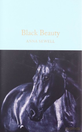 Black Beauty: Anna Sewell (Macmillan Collector's Library) - Anna Sewell [KSIĄŻKA]