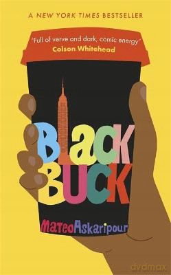 Black Buck: The 'mesmerising' New York Times bestseller - Mateo Askaripour [KSIĄŻKA]