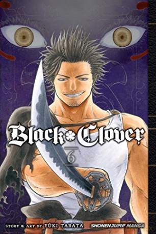 Black Clover, Vol. 6: The Man Who Cuts Death - Yuki Tabata [KSIĄŻKA]