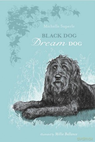 Black Dog Dream Dog - Michelle Superle [KSIĄŻKA]