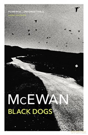 Black Dogs: Ian McEwan - Ian McEwan [KSIĄŻKA]