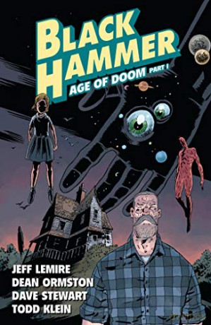 Black Hammer Vol. 3: Age of Doom Part One - Jeff Lemire [KSIĄŻKA]