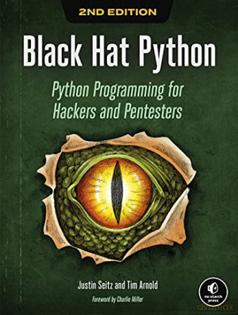Black Hat Python, 2nd Edition: Python Programming for Hackers and Pentesters - Justin Seitz [KSIĄŻKA]