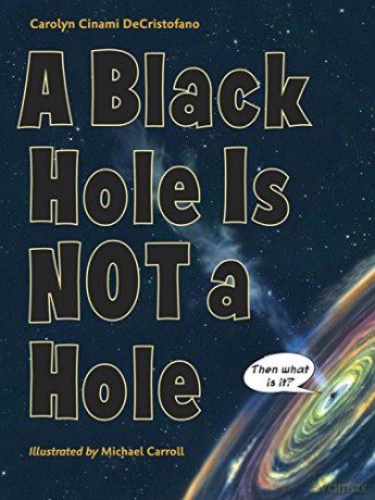 Black Hole is Not a Hole - Carolyn Cinami DeCristofano [KSIĄŻKA]