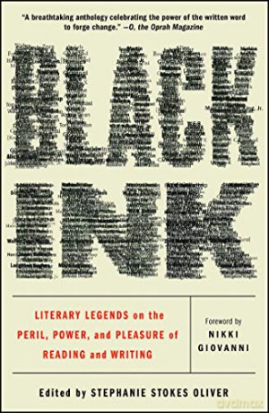 Black Ink: Literary Legends on the Peril, Power, and Pleasure of Reading and Writing - Stephanie Stokes Oliver [KSIĄŻKA]