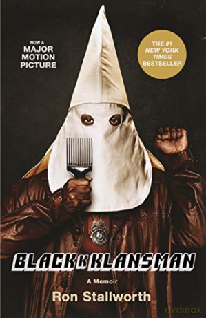 Black Klansman: Race, Hate, and the Undercover Investigation of a Lifetime - Ron Stallworth [KSIĄŻKA]