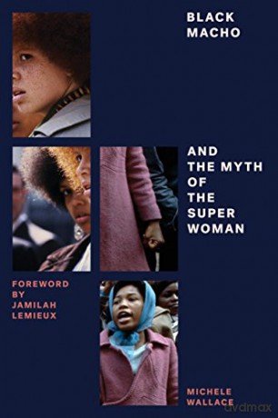 Black Macho and the Myth of the Superwoman (Feminist Classics) - Michele Wallace [KSIĄŻKA]