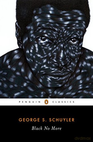Black No More (Penguin Classics) - George S. Schuyler [KSIĄŻKA]