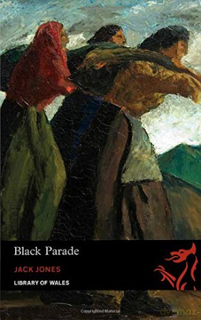 Black Parade (Library of Wales): No. 22 - Jack Jones [KSIĄŻKA]