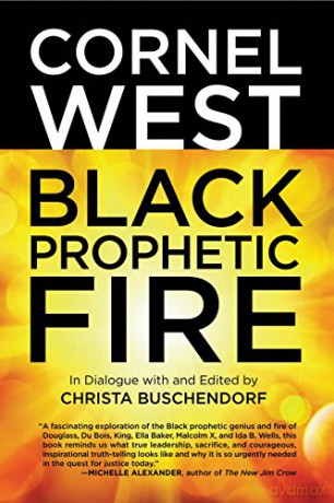 Black Prophetic Fire - Cornel West [KSIĄŻKA]