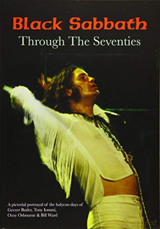 Black Sabbath Through The Seventies [KSIĄŻKA]
