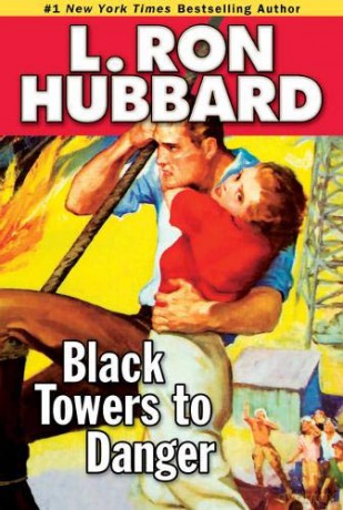 Black Towers to Danger (Action Adventure Short Stories Collection) - L. Ron Hubbard [KSIĄŻKA]