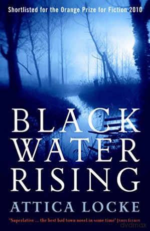 Black Water Rising (The Jay Porter mysteries by Attica Locke) - Attica Locke [KSIĄŻKA]