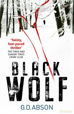 Black Wolf (The Natalya Ivanova thrillers): 2 - G. D. Abson [KSIĄŻKA]