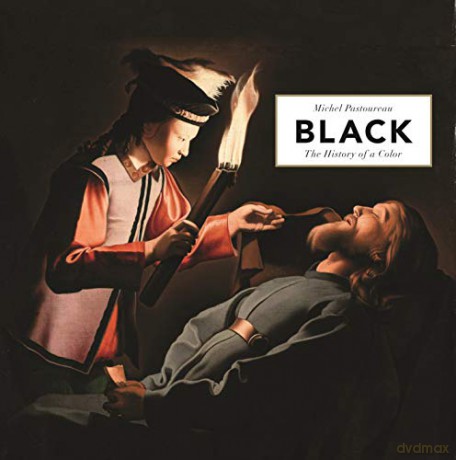 Black: The History of a Color - Michel Pastoureau [KSIĄŻKA]