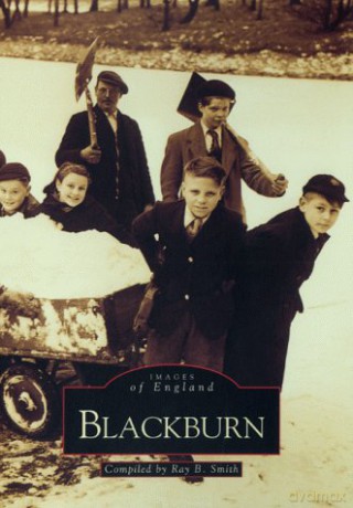 Blackburn: Images of England - Ray B. Smith [KSIĄŻKA]