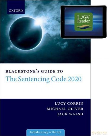 Blackstone's Guide to the Sentencing Code 2020 Digital Pack - Jack Walsh [KSIĄŻKA]