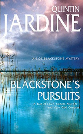 Blackstone's Pursuits (Oz Blackstone series, Book 1): Murder and intrigue in a thrilling crime novel - Quintin Jardine [KSIĄŻKA]