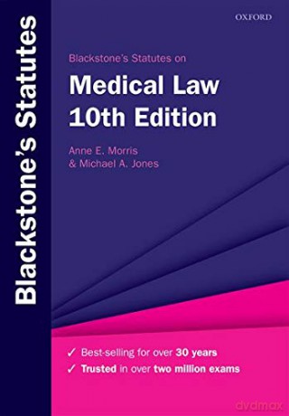 Blackstone's Statutes on Medical Law (Blackstone's Statute Series) - Anne E. Morris [KSIĄŻKA]