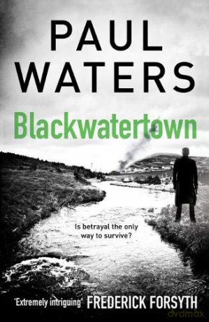 Blackwatertown - Paul Waters [KSIĄŻKA]