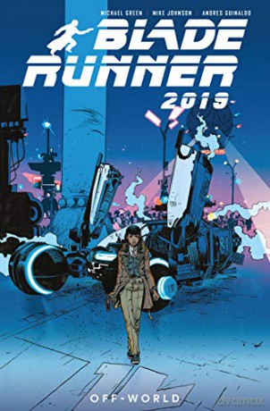 Blade Runner 2019: Off World (Blade Runner Collection Volume 2) - Michael Green [KSIĄŻKA]