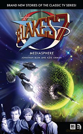 Blake's 7: Mediasphere (Big Finish Blakes 7) - Kate Orman [KSIĄŻKA]