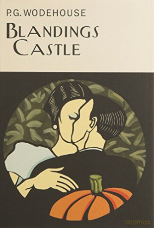 Blandings Castle (Everyman's Library P G WODEHOUSE) - P.G. Wodehouse [KSIĄŻKA]
