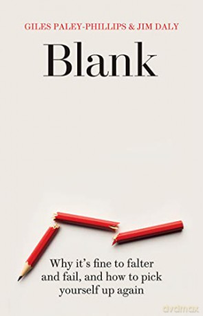 Blank: Why It's Fine to Falter and Fail, and How to Pick Yourself Up Again - Giles Paley-Phillips [KSIĄŻKA]