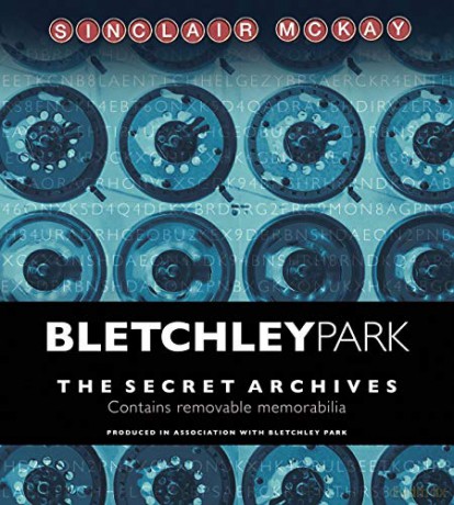 Bletchley Park: The Secret Archives - Sinclair McKay [KSIĄŻKA]