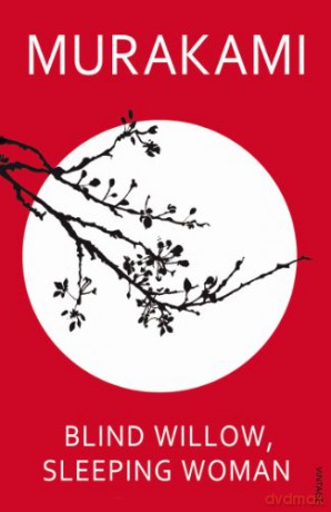 Blind Willow, Sleeping Woman - Haruki Murakami [KSIĄŻKA]