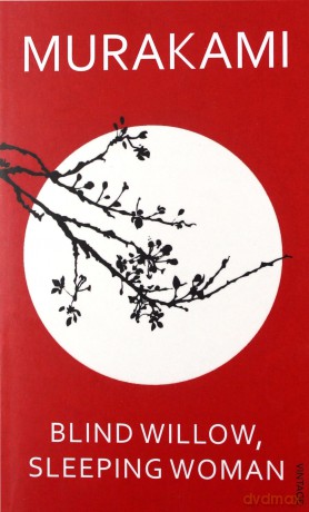 Blind Willow, Sleeping Woman - Haruki Murakami [KSIĄŻKA]