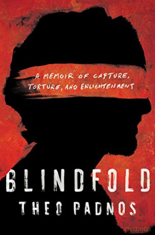 Blindfold: A Memoir of Capture, Torture, and Enlightenment - Theo Padnos [KSIĄŻKA]