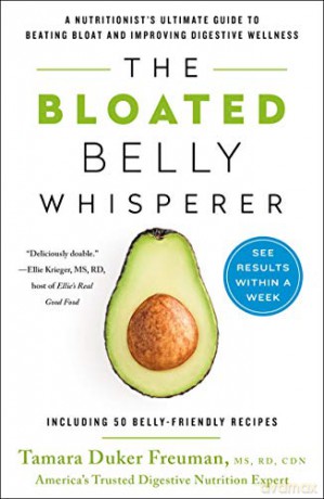 Bloated Belly Whisperer: See Results Within a Week and Tame Digestive Distress Once and for All - Tamara Duker Freuman [KSIĄŻKA]