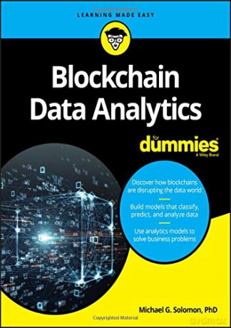 Blockchain Data Analytics For Dummies - Michael G. Solomon [KSIĄŻKA]