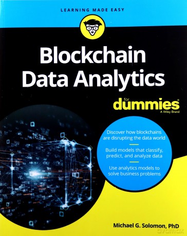 Blockchain Data Analytics For Dummies - Michael G. Solomon [KSIĄŻKA]