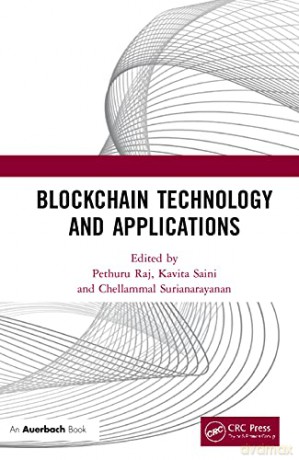 Blockchain Technology and Applications - Pethuru Raj [KSIĄŻKA]