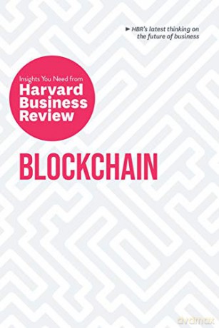 Blockchain: The Insights You Need from Harvard Business Review (HBR Insights Series) - Harvard Business Review [KSIĄŻKA]