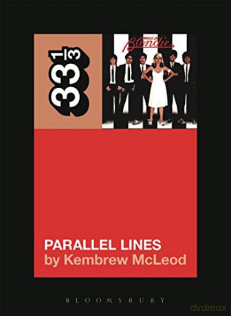 Blondie's Parallel Lines (33 1/3) - Kembrew McLeod [KSIĄŻKA]