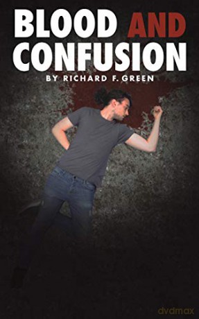 Blood and Confusion - Richard F. Green [KSIĄŻKA]