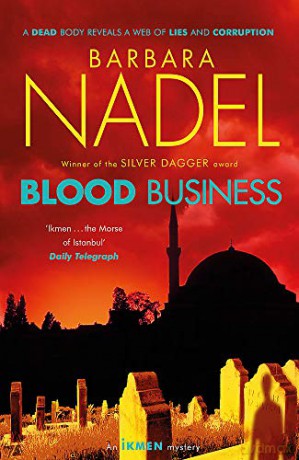 Blood Business (Ikmen Mystery 22) - Barbara Nadel [KSIĄŻKA]